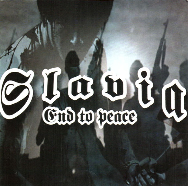 Slavia "End To Peace"